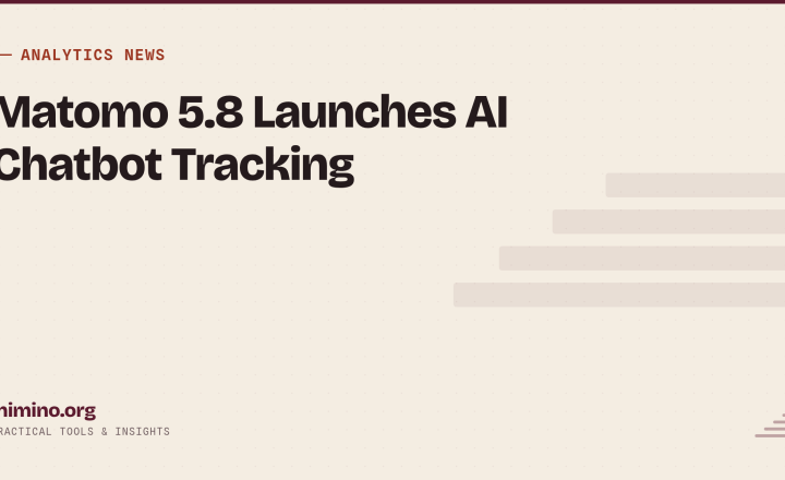 Matomo 5.8 Launches AI Chatbot Tracking: Dedicated Reports Separate Bot Traffic from Human Visits