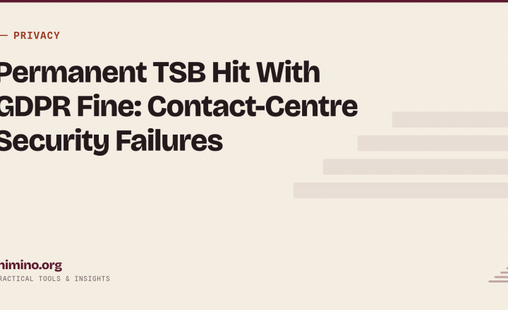Permanent TSB Hit With €277,500 GDPR Fine: Irish DPC Cites Contact-Centre Security and 72-Hour Notification Failures